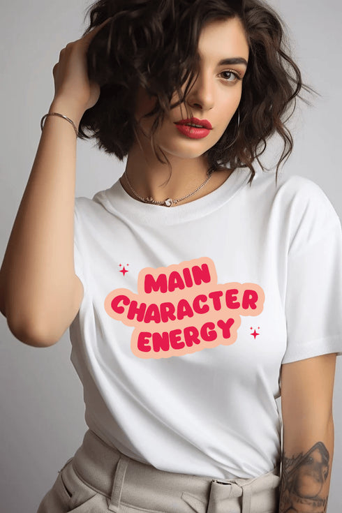 Main Character Energy T-shirt - Styletadka