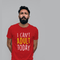 I Can't Adult Today T-shirt - Styletadka