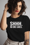 Shh no one cares T-shirt - Styletadka