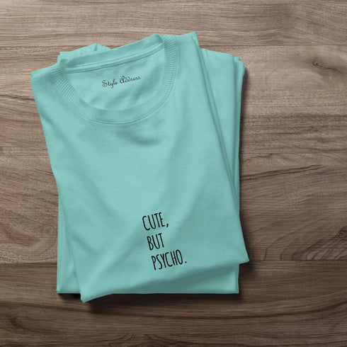 Cute but Psycho T-shirt - Styletadka