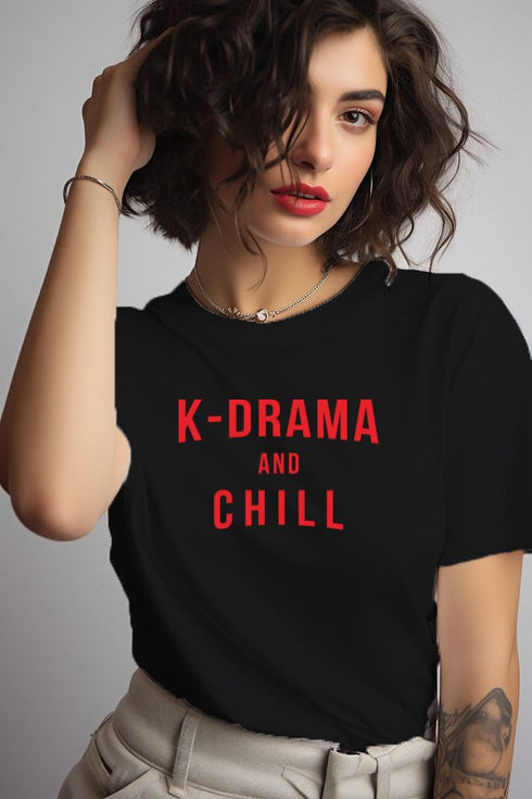 K-Drama and Chill T-Shirt - Styletadka