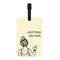 And then she said Luggage Tag - Styletadka