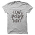 Can't People Today T-shirt - Styletadka
