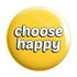 Choose Happy Badge Magnet - Styletadka