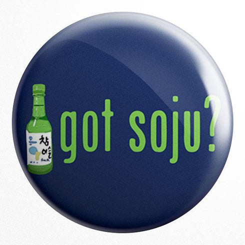 Got Soju Badge Magnet - Styletadka