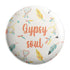 Gypsy Soul Badge Magnet - Styletadka