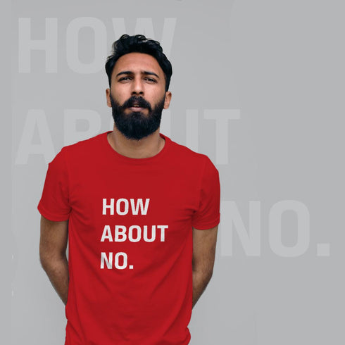 How About No T-Shirt - Styletadka