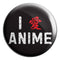 I Love Anime Badge Magnet - Styletadka