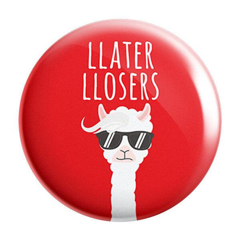 Llater Llosers Llama Badge Magnet - Styletadka