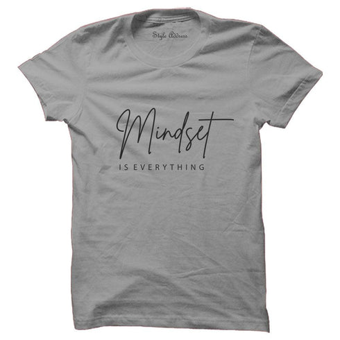 Mindset is Everything T-shirt - Styletadka