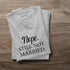 Nope. Still Not Married T-Shirt - Styletadka