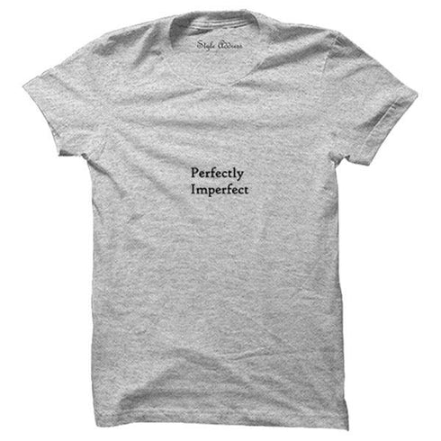Perfectly Imperfect T-shirt - Styletadka