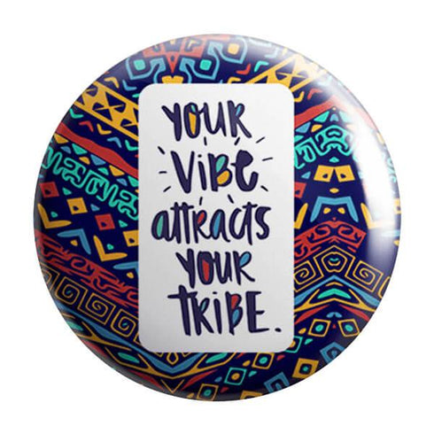 Vibe Tribe Badge Magnet - Styletadka