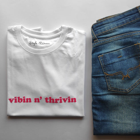 Vibin n' Thrivin T-shirt - Styletadka