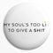 Soul too Lit Badge