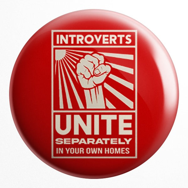 Introverts Unite Badge