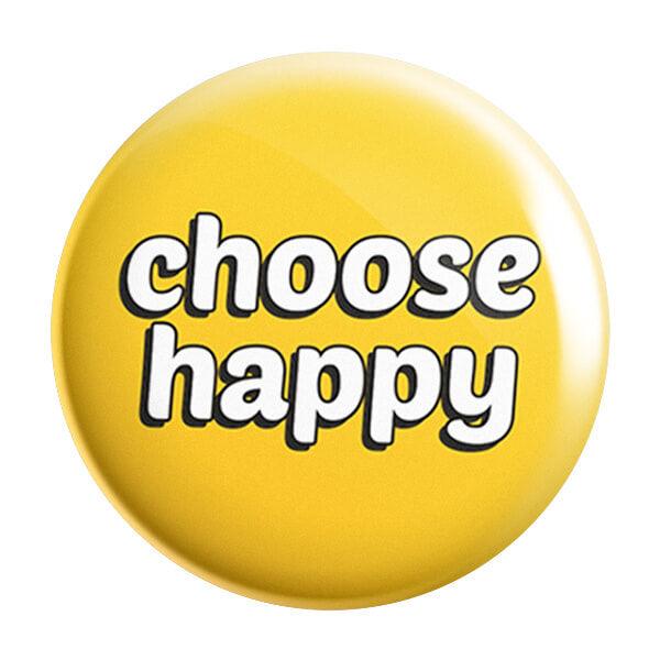 Choose Happy Badge - Styletadka
