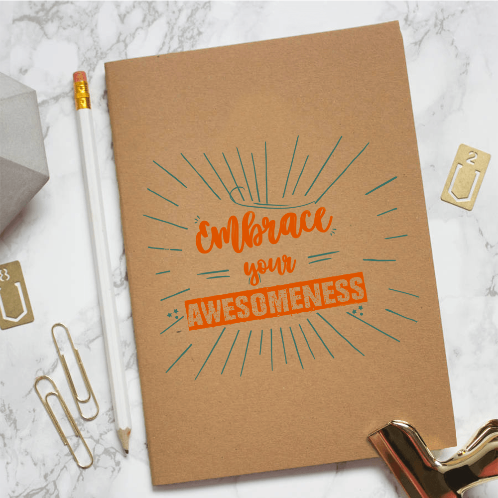 Embrace Your Awesomeness Kraft Notebooks – Styletadka