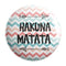 Hakuna Matata Badge Magnet - Styletadka