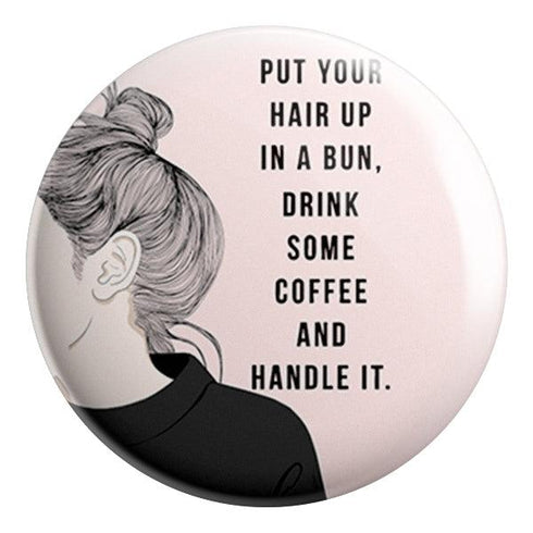 Handle It Badge - Styletadka