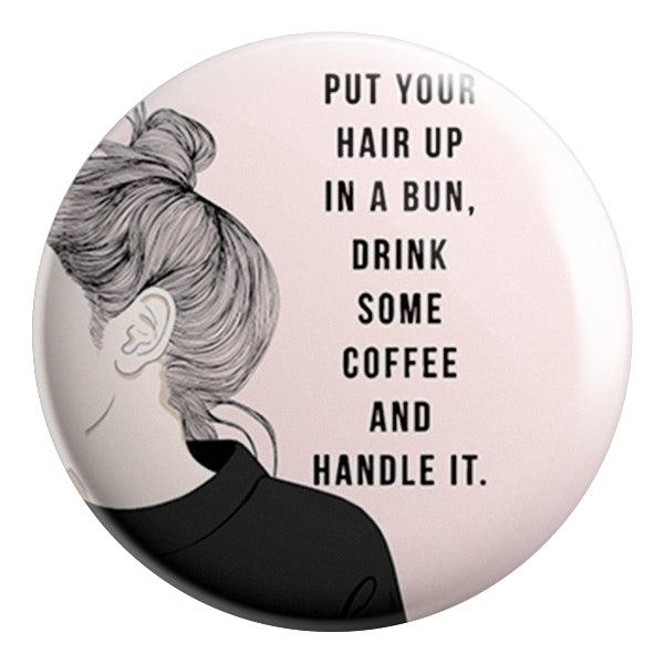 Handle It Badge - Styletadka