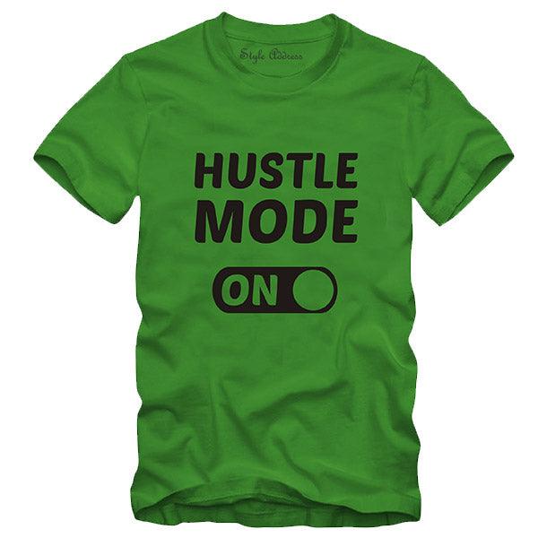 Hustle Mode On T-shirt - Styletadka