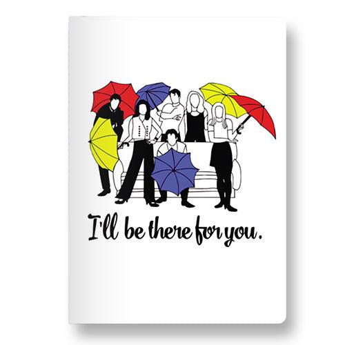 I'll Be There for You Pocket Diary - Styletadka