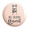 No Drama Llama Badge - Styletadka