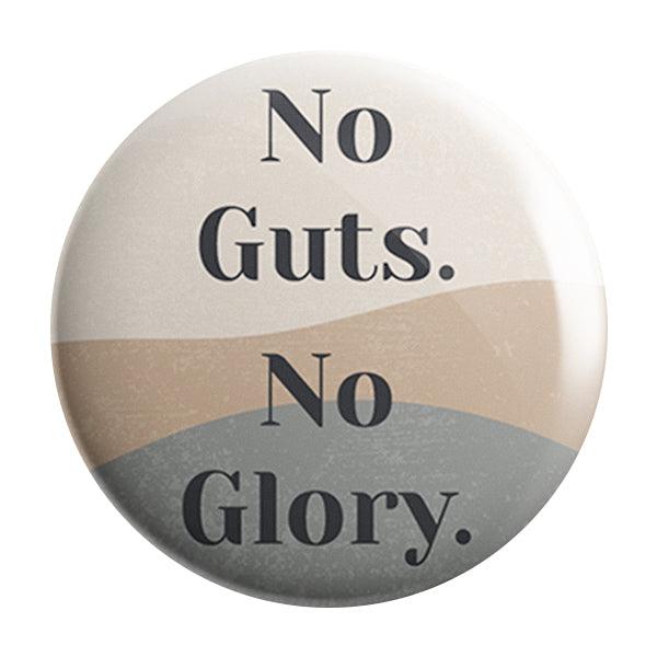 No Guts No Glory Badge - Styletadka