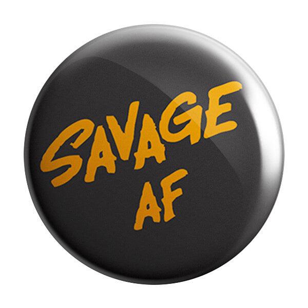 Savage AF Badge - Styletadka