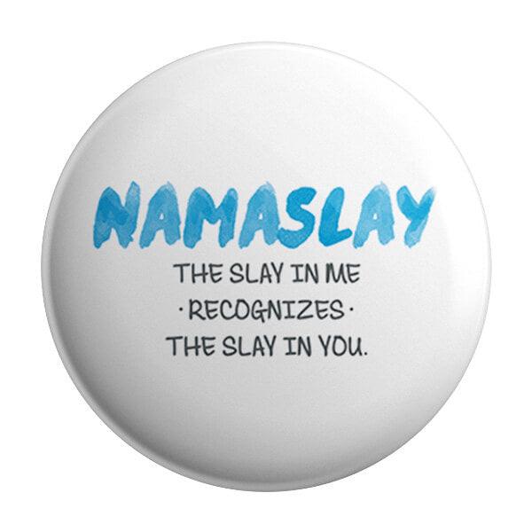 Namaslay Badge - Styletadka